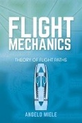 Cover: Flight Mechanics: Theory of Flight Paths - Dover Publications Inc.