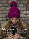 Cover: Margeau Chapeau: a New Perspective on Classic Knit Hats - Dover Publications Inc.