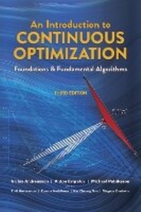 Enlarge image Cover: An Introduction to Continuous Optimization: Foundations and Fundamental Algorithms, Third Edition - Dover Publications Inc.