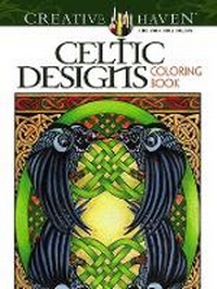Enlarge image Cover: Creative Haven Celtic Designs Coloring Book - Dover Publications Inc.