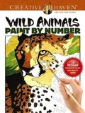 Cover: Creative Haven Wild Animals Paint by Number - Dover Publications Inc.