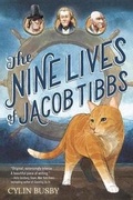 Cover: The Nine Lives of Jacob Tibbs - Alfred A. Knopf Books for Young Readers