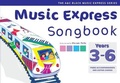 Cover: Music Express Songbook Years 3-6 - A & C Black Music
