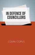 Cover: In Defence of Councillors - Manchester University Press