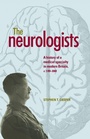 Cover: The Neurologists - Manchester University Press