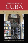 Cover: Literary Culture in Cuba - Manchester University Press