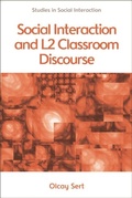 Cover: Social Interaction and L2 Classroom Discourse - Edinburgh University Press