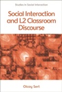 Cover: Social Interaction and L2 Classroom Discourse - Edinburgh University Press