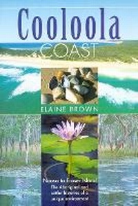 Abbildung von: Cooloola Coast: Noosa to Fraser Island - University of Queensland Press