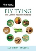 Cover: Fly Tying with Common Household Materials - Globe Pequot Press