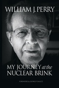 Cover: My Journey at the Nuclear Brink - Stanford University Press