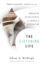 Cover: The Listening Life - Embracing Attentiveness in a World of Distraction - Inter-Varsity Press,US