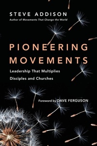 Enlarge image Cover: Pioneering Movements - Leadership That Multiplies Disciples and Churches - Inter-Varsity Press,US