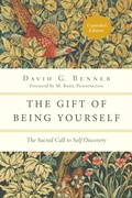 Cover: The Gift of Being Yourself - The Sacred Call to Self-Discovery - Inter-Varsity Press,US