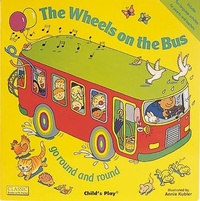 Enlarge image Cover: The Wheels on the Bus go Round and Round - Child's Play (International) Ltd