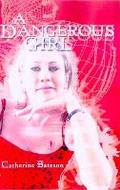 Cover: A Dangerous Girl - University of Queensland Press