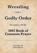 Cover: Wrestling with a Godly Order - Sarum College Press