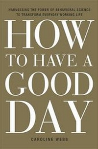 Enlarge image Cover: How to Have a Good Day - Random House Audio Publishing Group