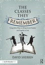Cover: The Classes They Remember - Routledge
