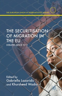Enlarge image Cover: The Securitisation of Migration in the EU - Palgrave Macmillan