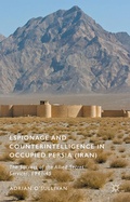 Cover: Espionage and Counterintelligence in Occupied Persia (Iran) - Palgrave Macmillan