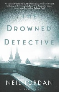 Enlarge image Cover: The Drowned Detective - Bloomsbury Publishing PLC