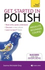 Cover: Get Started in Polish Absolute Beginner Course - TEACH YOURSELF