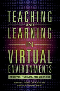 Enlarge image Cover: Teaching and Learning in Virtual Environments - Libraries Unlimited Inc