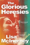 Cover: The Glorious Heresies - John Murray Publishers Ltd