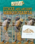 Cover: Technology in the Ancient World: Sumer and Ancient Mesopotamia - Franklin Watts Ltd