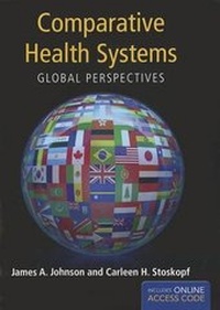 Enlarge image Cover: Out of Print: Comparative Health Systems - Jones and Bartlett Publishers, Inc