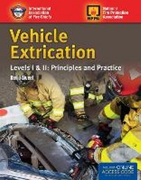 Enlarge image Cover: Vehicle Extrication Levels I & II: Principles and Practice - Jones and Bartlett Publishers, Inc