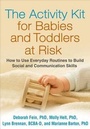 Cover: The Activity Kit for Babies and Toddlers at Risk - Guilford Press
