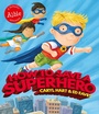 Cover: How to Save a Superhero - Simon & Schuster Childrens Books