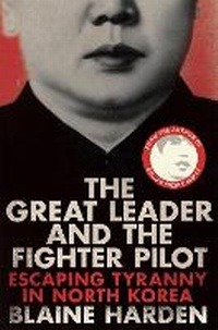 Abbildung von: The Great Leader and the Fighter Pilot - Pan Books