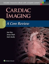 Enlarge image Cover: Cardiac Imaging: A Core Review - Lippincott Williams and Wilkins