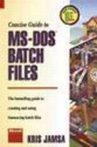 Abbildung von: Concise Guide to MS-DOS 6.2 Batch Files - Microsoft Press
