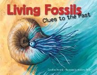 Enlarge image Cover: Living Fossils - Charlesbridge Publishing,U.S.
