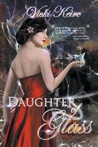 Enlarge image Cover: Daughter of Glass - Curiosity Quills Press
