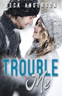 Enlarge image Cover: Trouble Me - Omnific Publishing