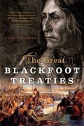 Cover: The Great Blackfoot Treaties - Heritage House