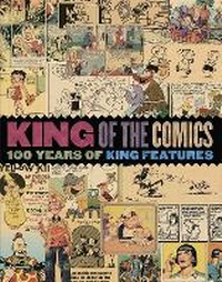 Enlarge image Cover: King of the Comics: One Hundred Years of King Features Syndicate - Library of American Comics
