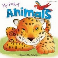 Enlarge image Cover: My Book of Animals:for Ages 3+ - Miles Kelly Publishing Ltd
