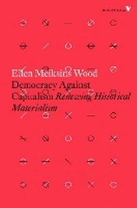 Enlarge image Cover: Democracy Against Capitalism - Verso Books