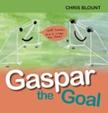 Cover: Gaspar the Goal - New Generation Publishing
