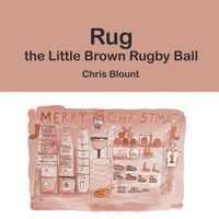 Enlarge image Cover: Rug the Little Brown Rugby Ball - New Generation Publishing