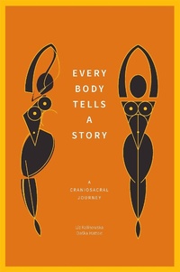 Abbildung von: Every Body Tells a Story - Singing Dragon