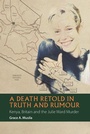 Cover: A Death Retold in Truth and Rumour - James Currey