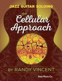 Enlarge image Cover: Jazz Guitar Soloing: The Cellular Approach - Sher Music Co ,U.S.