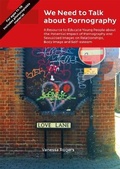 Cover: We Need to Talk about Pornography - Jessica Kingsley Publishers
